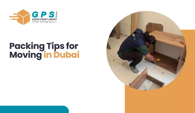 Packing Tips for Moving in Dubai